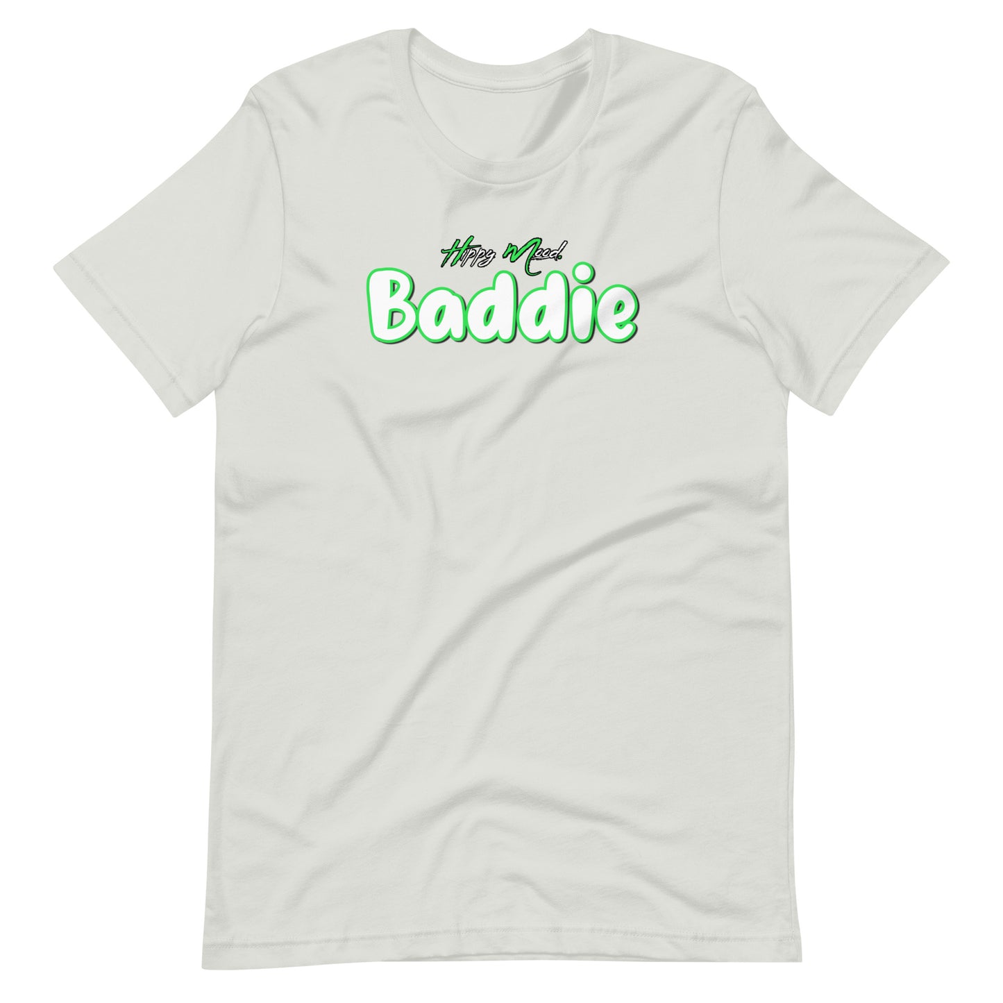 Hippy Mood Baddie | Green | Unisex T-shirt