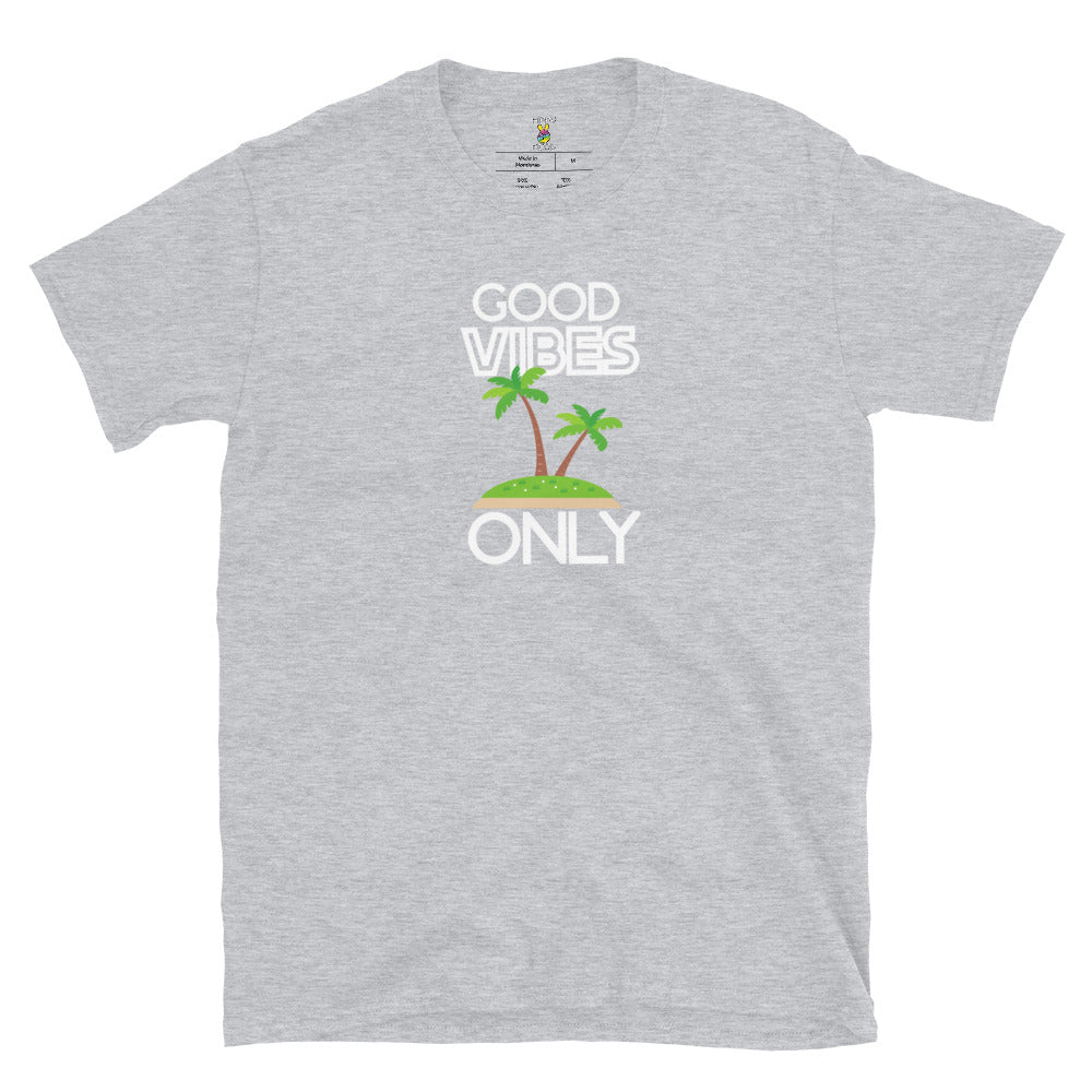 Good Vibes Only | Unisex Tee